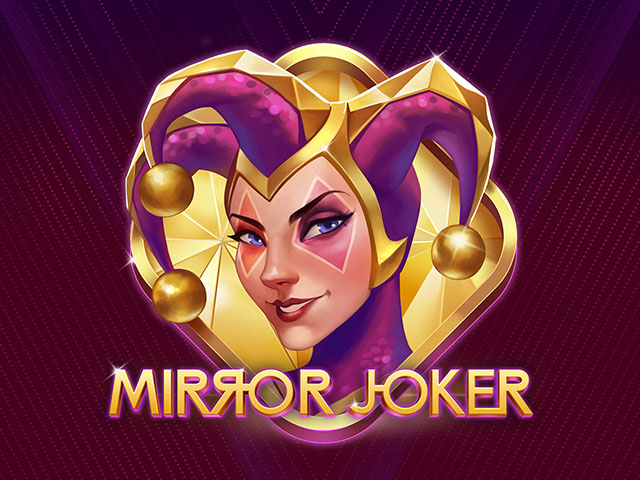 Mirror Joker Slots  (Play'n GO)