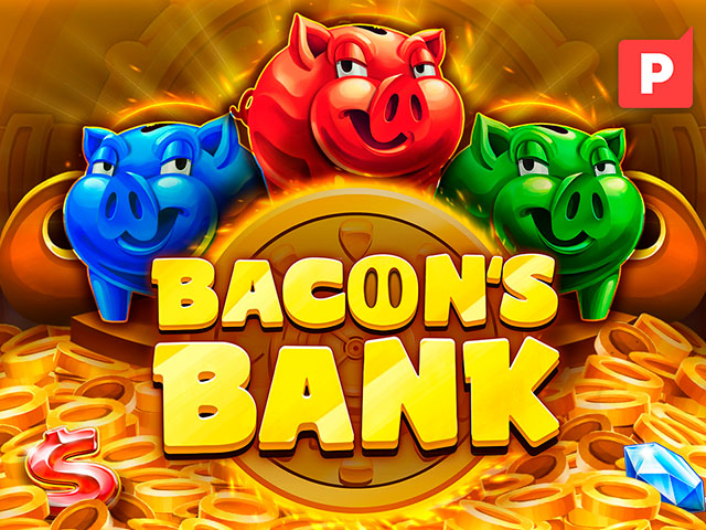 Bacon’s Bank Slots  (Platipus)