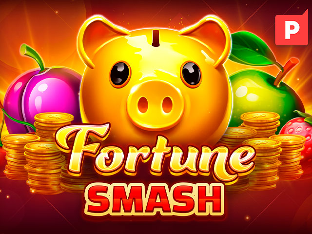 Fortune Smash Slots  (Platipus)