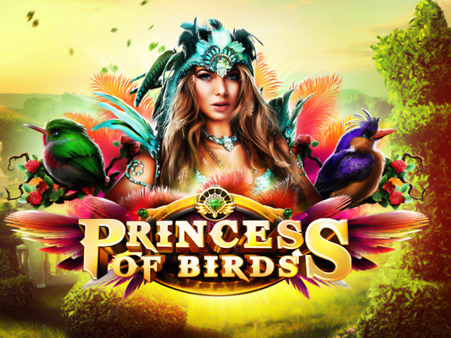 Princess of Birds Slots  (Platipus)