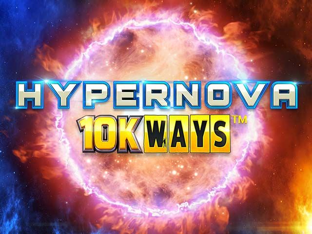 Hypernova 10K Ways Slots  (Yggdrasil)