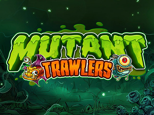 Mutant Trawlers Slots (Yggdrasil)
