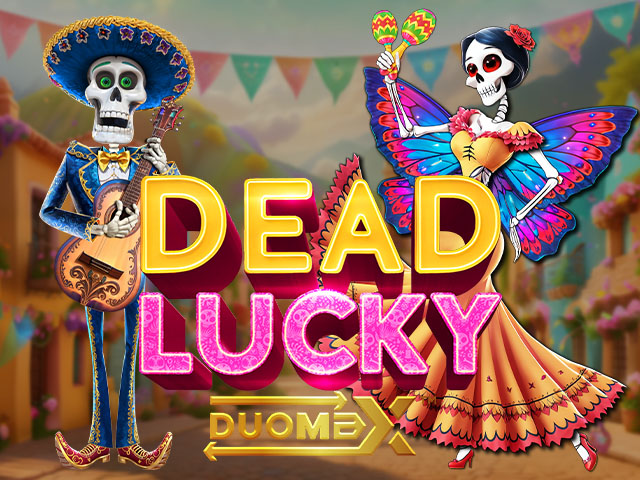 Dead Lucky DuoMax™ Slots  (Yggdrasil)