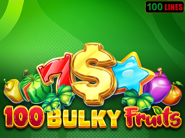 100 Bulky Fruits Slots (Amusnet)