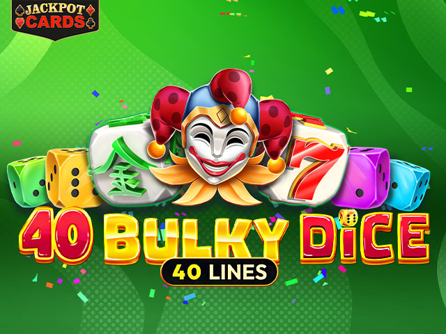 40 Bulky Dice Slots (Amusnet)