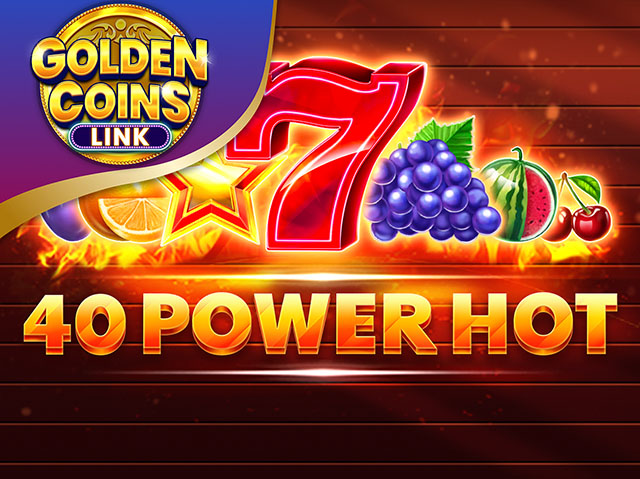 40 Power Hot Golden Coins Link Slots  (Amusnet)