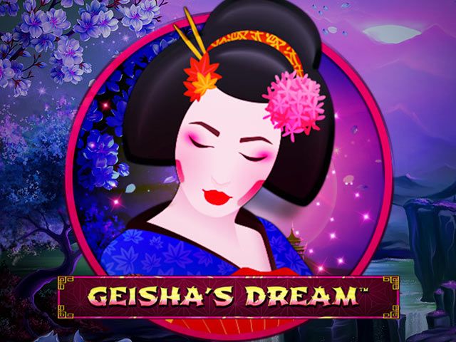 Geisha’s Dream Slots  (Spinomenal)