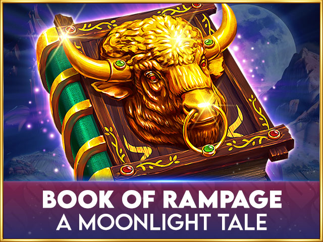 Book Of Rampage - A Moonlight Tale Slots  (Spinomenal)