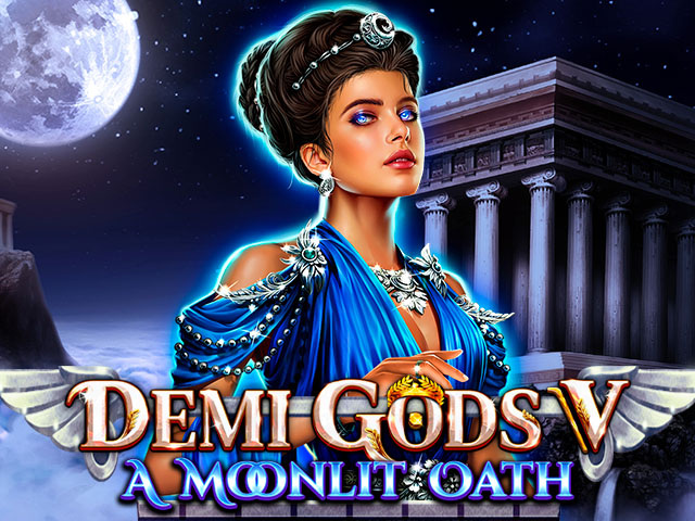 Demi Gods V - A Moonlit Oath Slots  (Spinomenal)