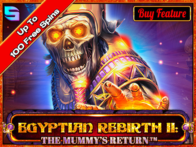 Egyptian Rebirth II: Mummy's Return Slots  (Spinomenal)