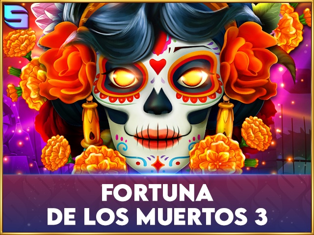 Fortuna De Los Muertos 3 Slots  (Spinomenal)