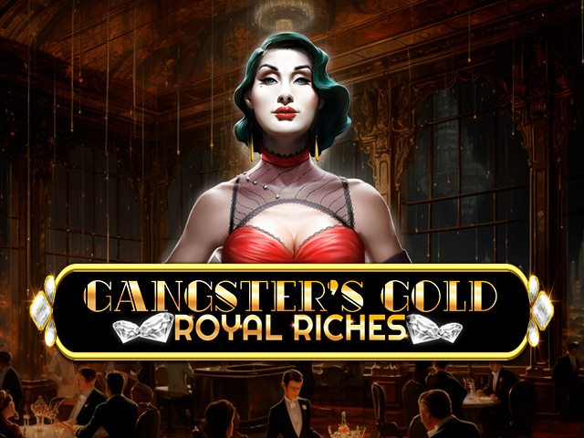 Gangsters Gold - Royal Riches Slots (Spinomenal)