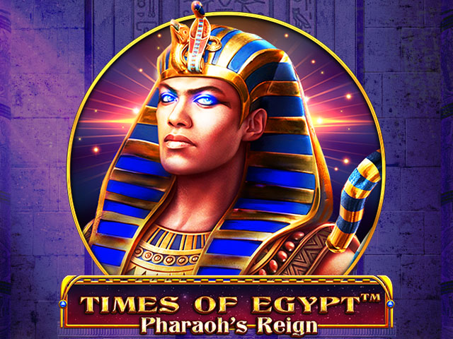 Times Of Egypt – Pharaoh's Reign Slots  (Spinomenal)