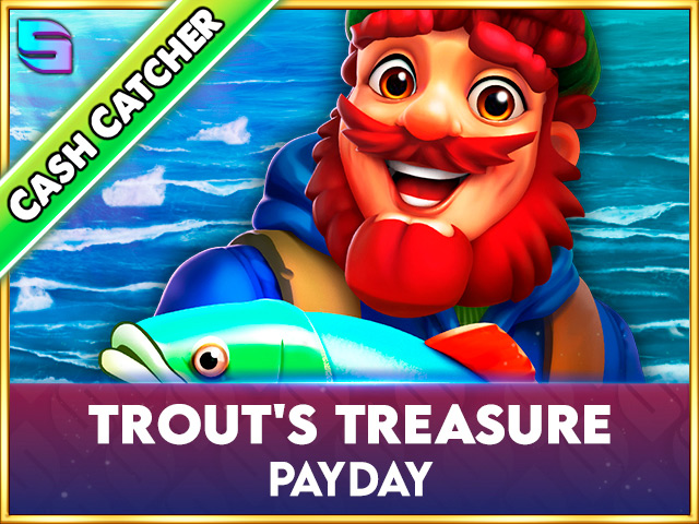 Trout's Treasure - Payday Slots (Spinomenal)