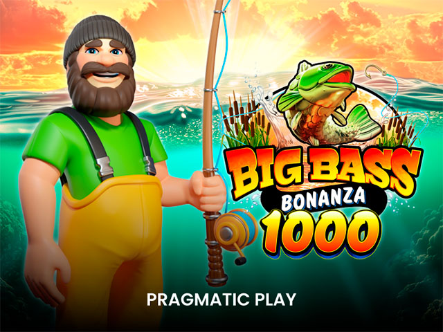 Big Bass Bonanza 1000 Slots  (Pragmatic Play)