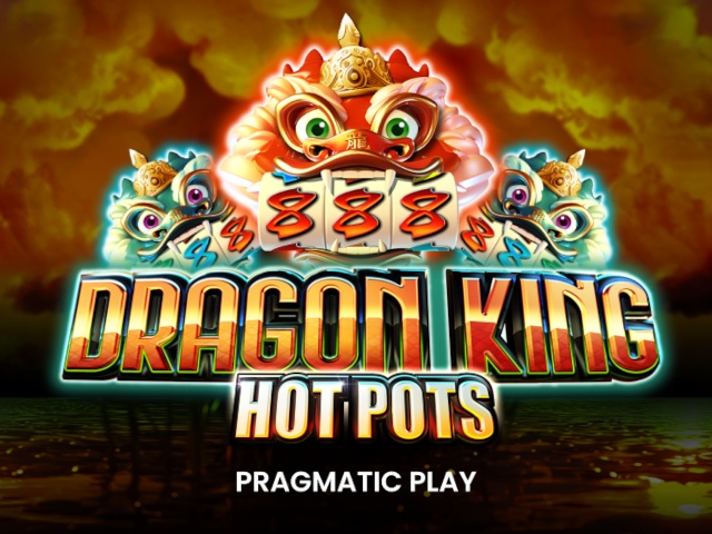 Dragon King Hot Pots Slots  (Pragmatic Play)