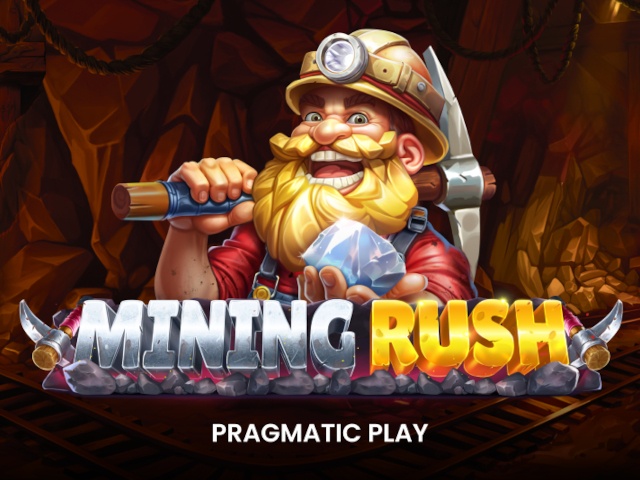Mining Rush Slots  (Pragmatic Play)