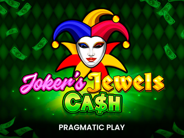 Joker’s Jewels Cash Slots  (Pragmatic Play)