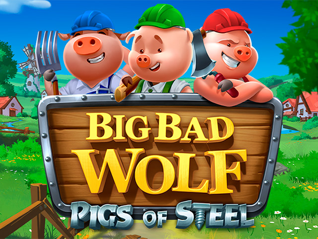 Big Bad Wolf: Pigs of Steel Slots  (Quickspin)