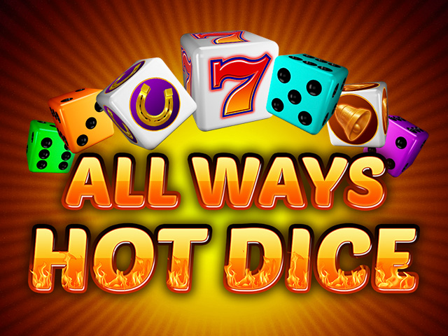 All Ways Hot Dice Slots  (Amatic)