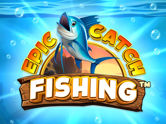 Epic Catch Fishing Slots  (Amatic)