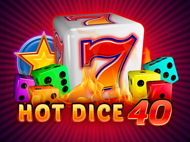 Hot Dice 40 Slots  (Amatic)
