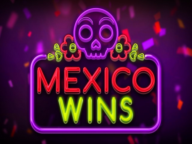 Mexico Wins Slots  (Booming Games)