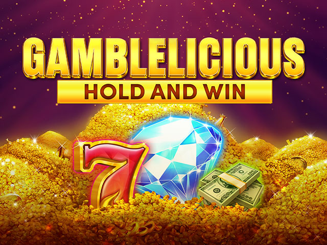 Gamblelicious Hold and Win Slots  (Booming Games)