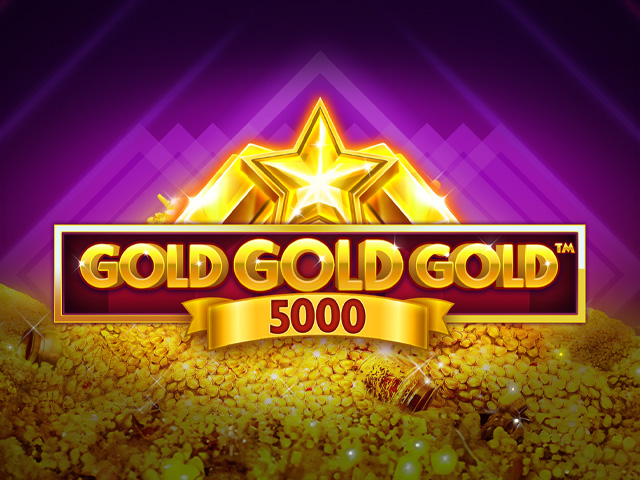 Gold Gold Gold 5000 Slots  (Booming Games)