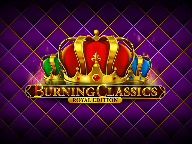 Burning Classics Royal Edition Slots  (Booming Games)