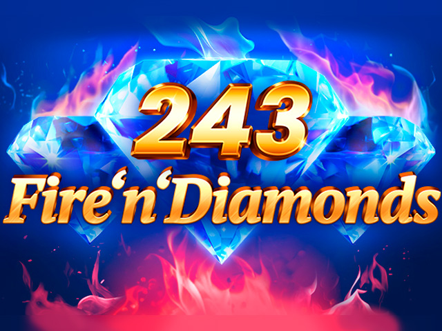 243 Fire'n'Diamonds Slots  (Relax Gaming)