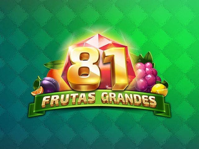 81 Frutas Grandes Slots  (Relax Gaming)