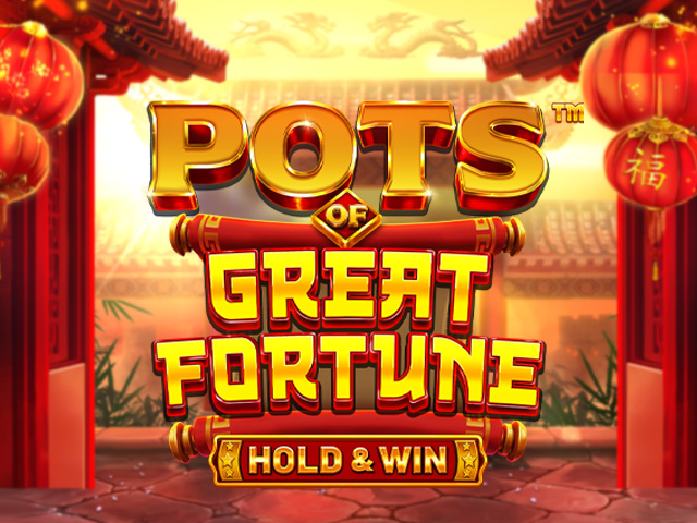 Pots of Great Fortune Hold & Win Slots  (BetSoft)
