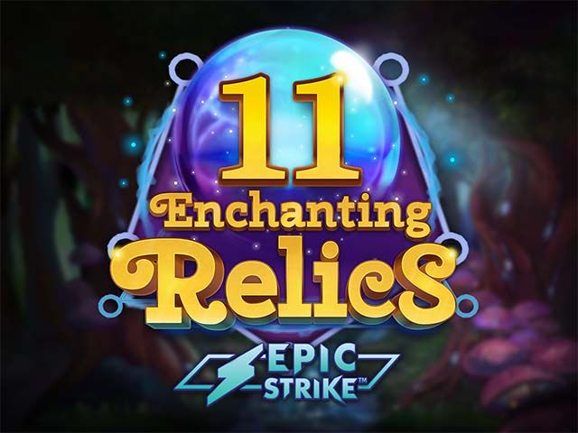11 Enchanting Relics Slots  (Games Global)