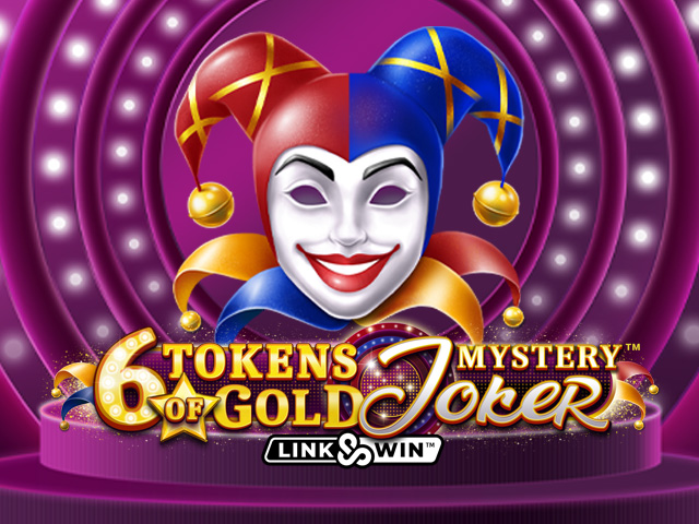 6 Tokens of Gold: Mystery Joker Link&Win™ Slots  (Games Global)