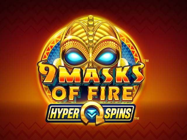 9 Masks of Fire™ HyperSpins™ Slots  (Games Global)