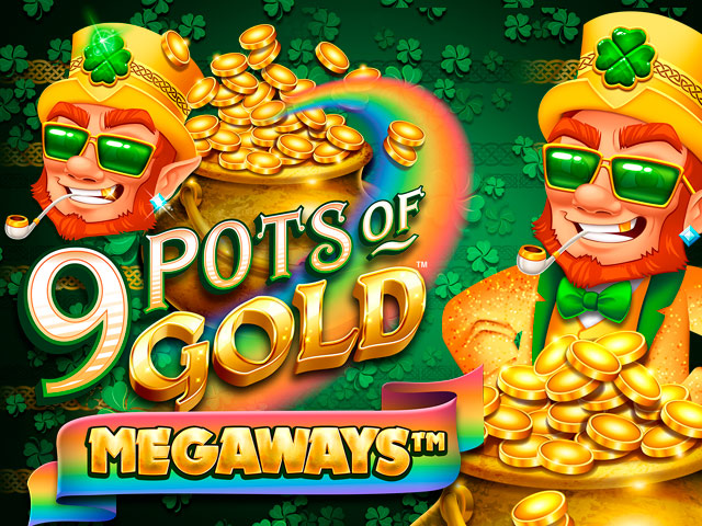 9 Pots of Gold™ Megaways™ Megaways Slots  (Games Global)