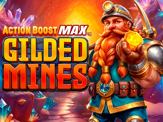 Action Boost Max™ Gilded Mines Slots  (Games Global)