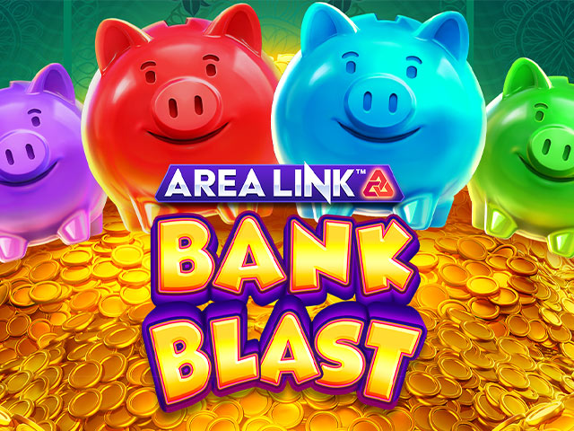 Area Link™ Bank Blast Slots  (Games Global)