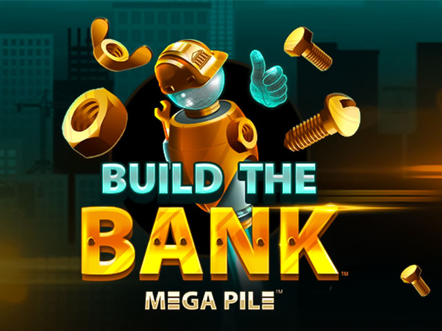 Build the Bank Slots  (Games Global)