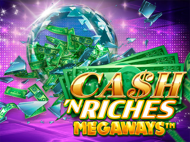 Cash 'N Riches MEGAWAYS Megaways Slots  (Games Global)
