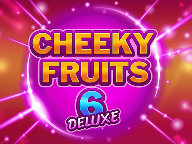 Cheeky Fruits 6 Deluxe Slots  (Games Global)