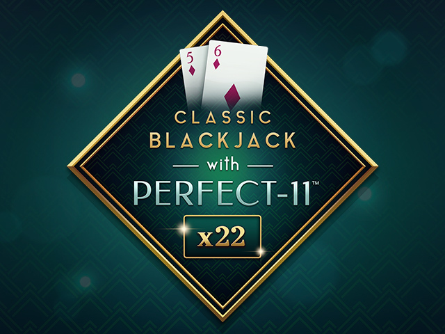 Classic Blackjack with Perfect-11™ Arcades  (Games Global)