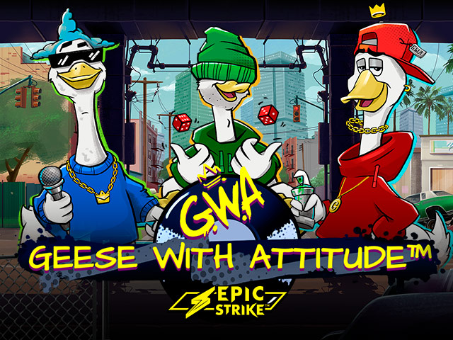 Geese with Attitude™ Slots  (Games Global)