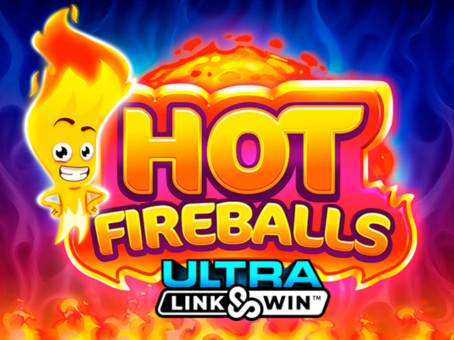 Hot Fireballs Link&Win™ Arcades  (Games Global)