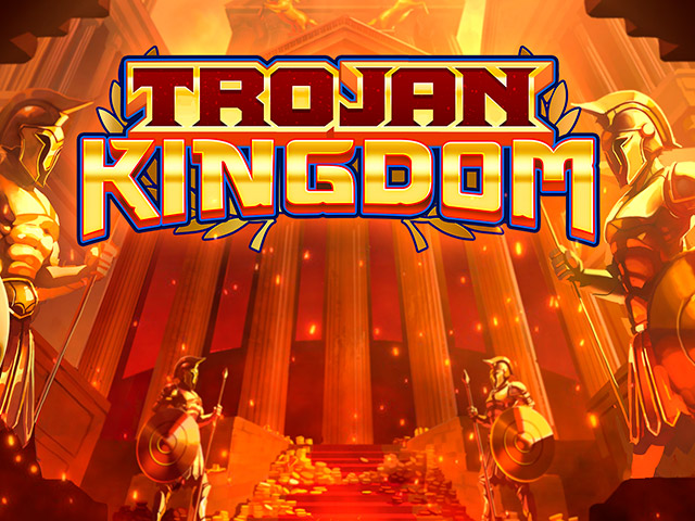 Trojan Kingdom Slots  (Games Global)